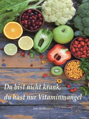 cover image of Du bist nicht krank, du hast nur Vitaminmangel